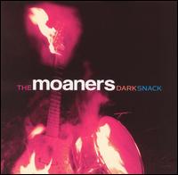 Dark Snack von The Moaners