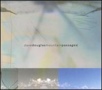 Mountain Passages von Dave Douglas