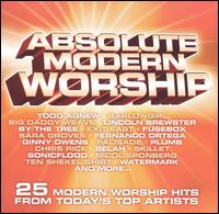 Absolute Modern Worship [2005] von Various Artists