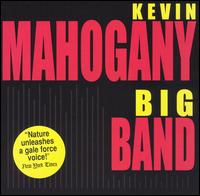 Big Band von Kevin Mahogany