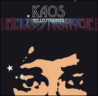 Hello Stranger von Kaos