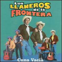 Cuna Vacia von Los Llaneros de la Frontera