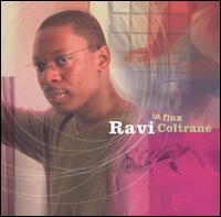 In Flux von Ravi Coltrane