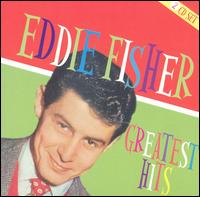 Greatest Hits [Fabulous] von Eddie Fisher