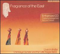 Fragrance of the East: Live in India von Chinmaya Dunster