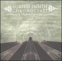 Chronoclast: Selected Essays on Times Reckoning and Auto-Cannibalism von Buried Inside