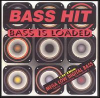 Bass Is Loaded von Bass Hit