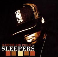 Sleepers von Big Pooh