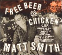 Free Beer and Chicken von Matt Smith