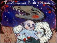 Birth of Monsters von Tim Mungenast