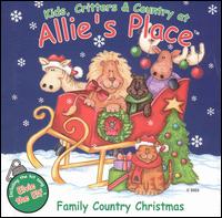 Kids, Critters and Country at Allie's Place: Family Country Christmas von Allie Jo Thomas