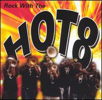 Rock with the Hot 8 von Hot 8