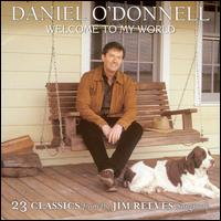 Welcome to My World von Daniel O'Donnell