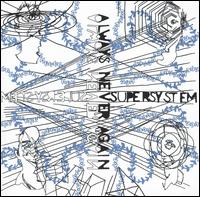 Always Never Again von Supersystem