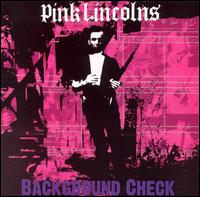 Background Check von Pink Lincolns