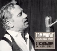 Tom Wopat Sings Harold Arlen: Dissertation on the State of Bliss von Tom Wopat