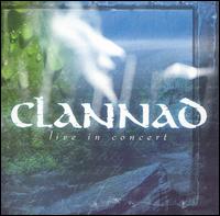 Live in Concert von Clannad