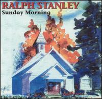 Sunday Morning von Ralph Stanley