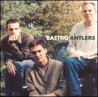 Antlers: Live 1991 von Bastro