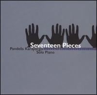 Seventeen Pieces von Pandelis Karayorgis