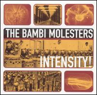 Intensity! von Bambi Molesters