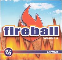 Party Groove: Fireball, Vol. 3 von DJ Paulo