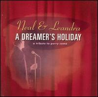 Dreamer's Holiday: A Tribute to Perry Como von Neal & Leandra