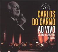 Ao Vivo: Coliseu Do Recreios de Lisboa von Carlos Do Carmo