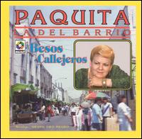 Besos Callejeros von Paquita la del Barrio