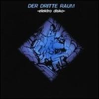 Elektro Disco von Der Dritte Raum