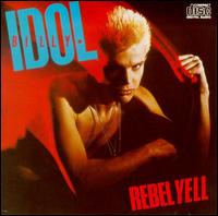 Rebel Yell von Billy Idol