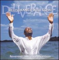 Deliverance Will Come von Reverend Thomison Lawrence