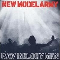 Raw Melody Men von New Model Army