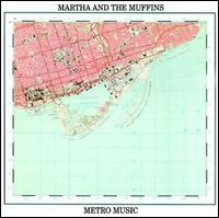 Metro Music von Martha and the Muffins