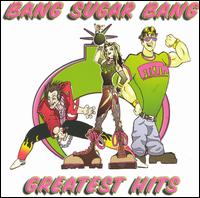 Greatest Hits von Bang Sugar Bang