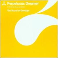 Sound of Goodbye von Perpetuous Dreamer