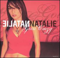 Goin' Crazy [4 Track CD Single] von Natalie