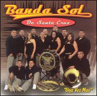 Una Vez Mas von Banda Sol de Santa Cruz