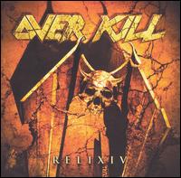 Relix IV von Overkill