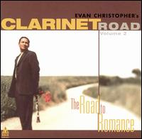 Clarinet Road, Vol. 2: The Road to New Orleans von Evan Christopher