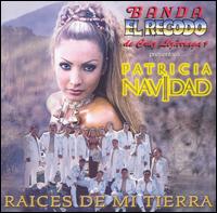 Raices de Mi Tierra von Patricia Navidad