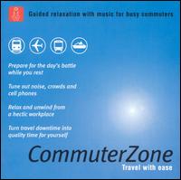 Commuter Zone: Guided Relaxation With Music for Busy Commuters von Jeff Southworth