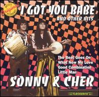 I Got You Babe & Other Hits von Sonny & Cher