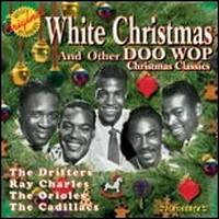 White Christmas and Other Doo Wop Christmas Classics von Various Artists