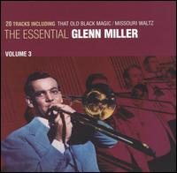 Essential Glenn Miller, Vol. 3 von Glenn Miller