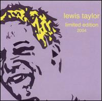 Limited Edition 2004 von Lewis Taylor