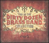 This Is the Dirty Dozen Brass Band Collection von The Dirty Dozen Brass Band