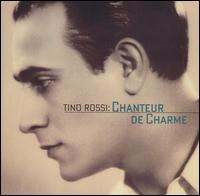 Chanteur de Charme von Tino Rossi