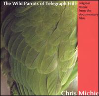 Wild Parrots of Telegraph Hill von Chris Michie