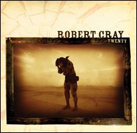 Twenty von Robert Cray